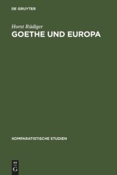 book Goethe und Europa: Essays und Aufsätze 1944-1983