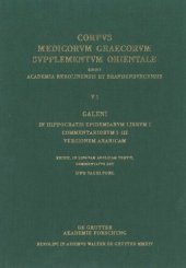 book V. Galeni in Hippocratis epidemiarum librum commentaria. Volume 1 Galeni In Hippocratis Epidemiarum librum I commentariorum I-III versio Arabica: Edidit, in linguam Anglicam vertit, commentatus est