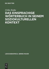 book Das einsprachige Wörterbuch in seinem soziokulturellen Kontext: Gesellschaftliche und sprachwissenschaftliche Aspekte in der Lexikographie des Englischen und des Französischen