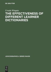 book The Effectiveness of Different Learner Dictionaries: An Investigation into the Use of Dictionaries for Reading Comprehension by Intermediate Learners of German