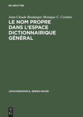 book Le nom propre dans l'espace dictionnairique général: Études de métalexicographie