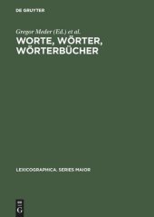 book Worte, Wörter, Wörterbücher: Lexikographische Beiträge zum Essener Linguistischen Kolloquium