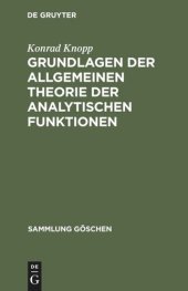 book Grundlagen der allgemeinen Theorie der analytischen Funktionen: Aus: Funktionentheorie, 1.