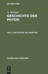 book Geschichte der Physik: Teil 1 Die Physik bis Newton