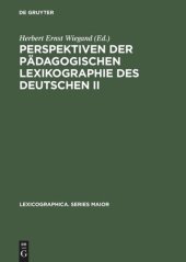 book Perspektiven der pädagogischen Lexikographie des Deutschen II: Untersuchungen anhand des »de Gruyter Wörterbuchs Deutsch als Fremdsprache«