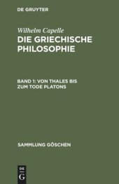 book Die griechische Philosophie: Band 1 Von Thales bis zum Tode Platons