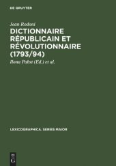 book Dictionnaire Républicain et Révolutionnaire (1793/94): sowie »Anecdotes Curieuses et Républicaines« (1795)