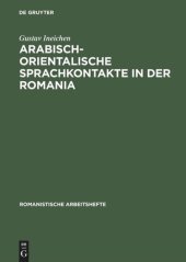 book Arabisch-orientalische Sprachkontakte in der Romania: Ein Beitrag zur Kulturgeschichte des Mittelalters