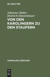 book Von den Karolingern zu den Staufern: Die altdeutsche Kaiserzeit (900–1250)