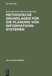 book Methodische Grundlagen für die Planung von Informationssystemen