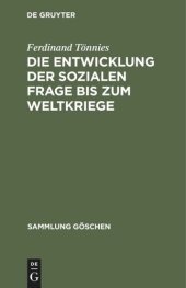 book Die Entwicklung der sozialen Frage bis zum Weltkriege