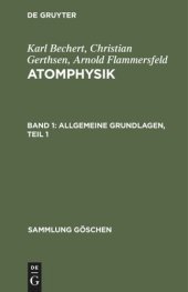 book Atomphysik: Band 1 Allgemeine Grundlagen, Teil 1