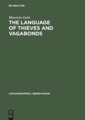 book The Language of Thieves and Vagabonds: 17th and 18th Century Canting Lexicography in England