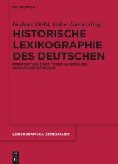 book Historische Lexikographie des Deutschen: Perspektiven eines Forschungsfeldes im digitalen Zeitalter