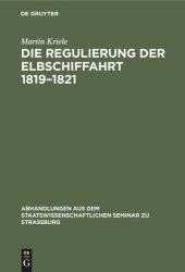 book Die Regulierung der Elbschiffahrt 1819–1821