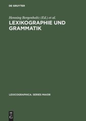 book Lexikographie und Grammatik: Akten des Essener Kolloquiums zur Grammatik im Wörterbuch, 28.–30.6.1984