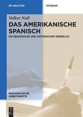 book Das amerikanische Spanisch: Ein regionaler und historischer Überblick