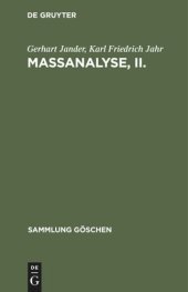 book Maßanalyse, II.: Theorie und Praxis der klassischen und der elektrochemischen Titrierverfahren