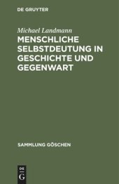 book Menschliche Selbstdeutung in Geschichte und Gegenwart: Philosophische Anthropologie