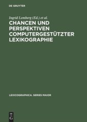 book Chancen und Perspektiven computergestützter Lexikographie: Hypertext, Internet und SGML/XML für die Produktion und Publikation digitaler Wörterbücher