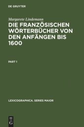 book Die französischen Wörterbücher von den Anfängen bis 1600: Entstehung und typologische Beschreibung