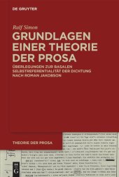 book Grundlagen einer Theorie der Prosa: Überlegungen zur basalen Selbstreferentialität der Dichtung nach Roman Jakobson