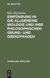 book Einführung in die allgemeine Biologie und ihre philosophischen Grund- und Grenzfragen