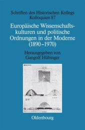 book Europäische Wissenschaftskulturen und politische Ordnungen in der Moderne (1890-1970)