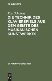 book Die Technik des Klavierspiels aus dem Geiste des musikalischen Kunstwerkes