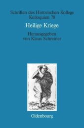 book Heilige Kriege: Religiöse Begründungen militärischer Gewaltanwendung: Judentum, Christentum und Islam im Vergleich