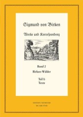 book Werke und Korrespondenz. Band 2 Birken-Wälder: Teil 1: Texte. Teil 2: Apparate und Kommentare