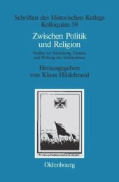 book Zwischen Politik und Religion: Studien zur Entstehung, Existenz und Wirkung des Totalitarismus