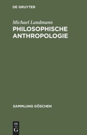 book Philosophische Anthropologie: Menschliche Selbstdeutung in Geschichte und Gegenwart