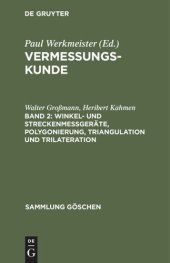 book Vermessungskunde: Band 2 Winkel- und Streckenmeßgeräte, Polygonierung, Triangulation und Trilateration