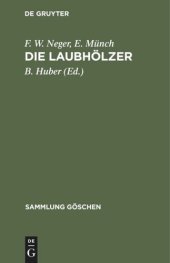 book Die Laubhölzer: Kurzgefasste Beschreibung der in Mitteleuropa gedeihenden Laubbäume und Sträucher