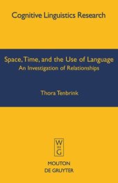 book Space, Time, and the Use of Language: An Investigation of Relationships