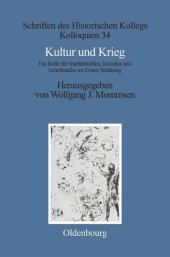 book Kultur und Krieg: Die Rolle der Intellektuellen, Künstler und Schriftsteller im Ersten Weltkrieg