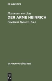 book Der arme Heinrich: Nebst einer Auswahl aus der “Klage”, dem “Gregorius” und den “Liedern”