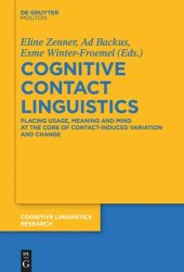 book Cognitive Contact Linguistics: Placing Usage, Meaning and Mind at the Core of Contact-Induced Variation and Change