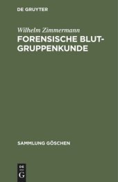 book Forensische Blutgruppenkunde: Einführung zum Verständnis von Vaterschaftsgutachten