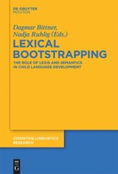 book Lexical Bootstrapping: The Role of Lexis and Semantics in Child Language Development