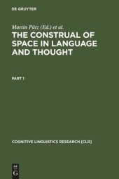 book The Construal of Space in Language and Thought