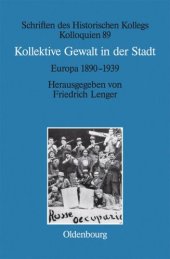 book Kollektive Gewalt in der Stadt: Europa 1890–1939