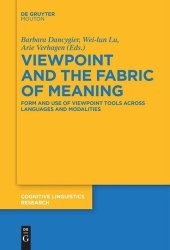 book Viewpoint and the Fabric of Meaning: Form and Use of Viewpoint Tools across Languages and Modalities