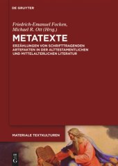 book Metatexte: Erzählungen von schrifttragenden Artefakten in der alttestamentlichen und mittelalterlichen Literatur