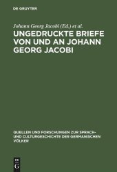 book Ungedruckte Briefe von und an Johann Georg Jacobi: Mit einem Abrisse seines Lebens und seiner Dichtung