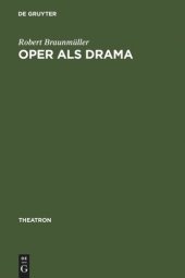 book Oper als Drama: Das >realistische Musiktheater< Walter Felsensteins