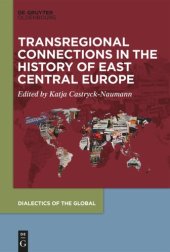 book Transregional Connections in the History of East-Central Europe