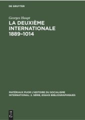 book La Deuxième Internationale 1889–1014: Étude critique des sources essai bibliographique