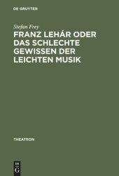 book Franz Lehár oder das schlechte Gewissen der leichten Musik